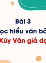 Bài 3 - Đọc hiểu văn bản Xúy Vân giả dại